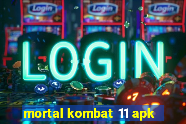 mortal kombat 11 apk